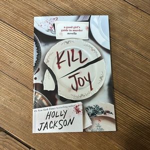 Kill Joy By. Holly Jackson